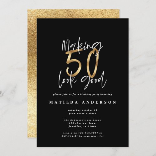 Making 50 look good gold birthday invitation