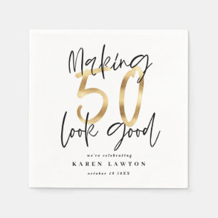 Making 50 look good gold birthday party napkins