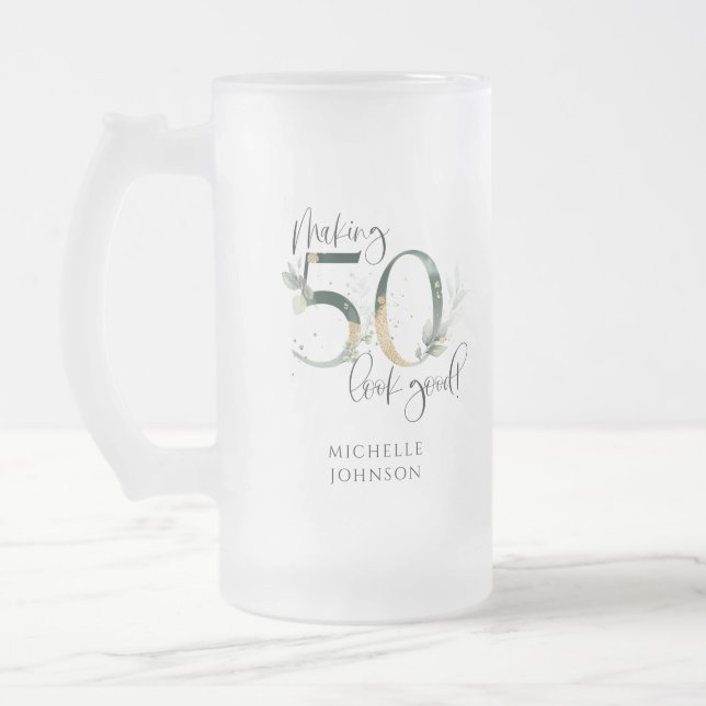 Making 50 Look Good Green Gold Botanical Birthday Frosted Glass Beer Mug (Left)