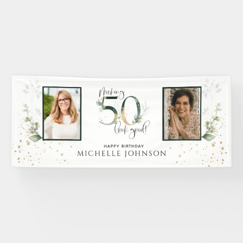 Making 50 Look Good Green Gold Photo Birthday Banner