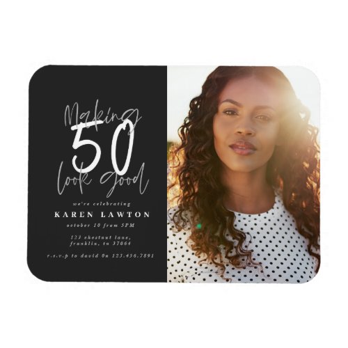 Making 50 look good photo birthday invitation magnet
