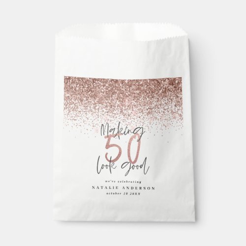 Making 50 look good rose gold glitter party favor favor bag