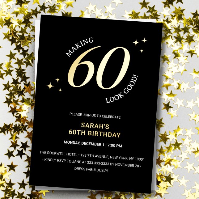 Making 60 Look Good 60th Birthday Gold Foil Invitation (Creator Uploaded)