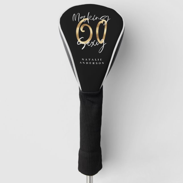 Making 60 look good gold birthday celebration golf head cover (Front)