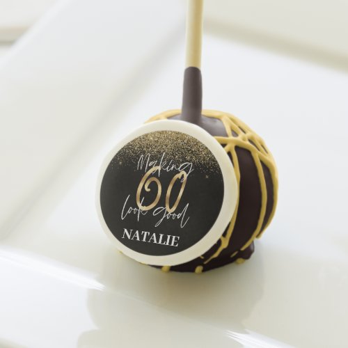 Making 60 look good gold Birthday party Cake Pops