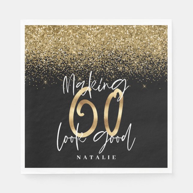 Making 60 look good gold Birthday party Napkins (Front)