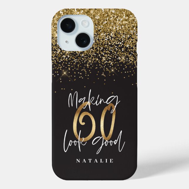 Making 60 look good gold glitter birthday Case-Mate iPhone case (Back)