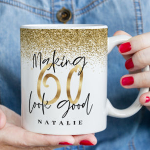 Making 60 look good gold glitter birthday favor mug