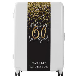 Making 60 look good gold glitter birthday luggage