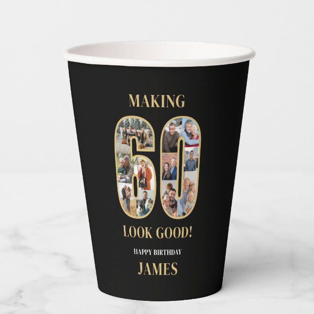 Making 60 Look Good Photo Birthday Paper Cups (Front)