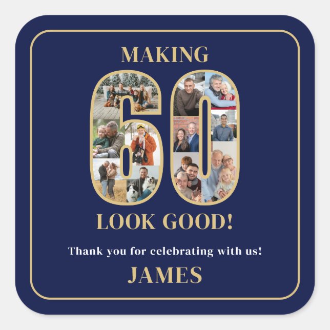 Making 60 Look Good Photo Birthday Square Sticker (Front)