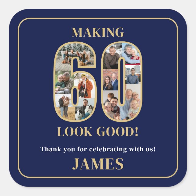 Making 60 Look Good Photo Birthday Square Sticker (Front)