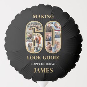 Making 60 Look Good Photo Collage 60th Birthday Balloon