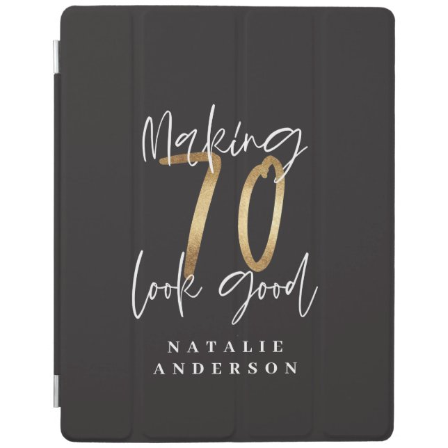 Making 70 look good gold birthday celebration iPad smart cover (Front)