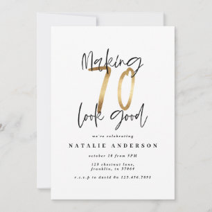 Making 70 look good gold birthday invitation