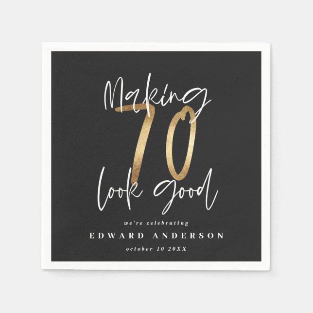 Making 70 look good gold birthday party napkins (Front)