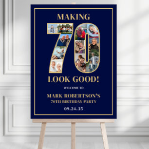 Making 70 Look Good Photo Birthday Welcome Sign
