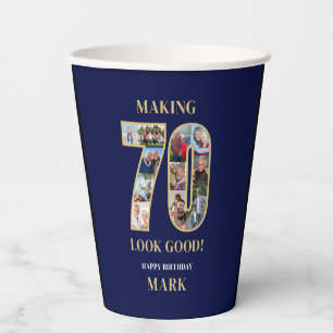 Making 70 Look Good Photo Collage 70th Birthday Paper Cups