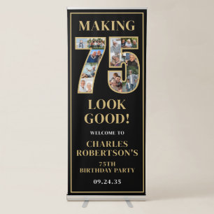 Making 75 Look Good Photo Birthday Welcome Retractable Banner