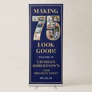 Making 75 Look Good Photo Birthday Welcome Retractable Banner