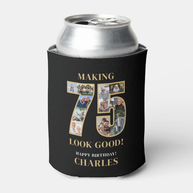 Making 75 Look Good Photo Collage 75th Birthday Can Cooler (Can Front)