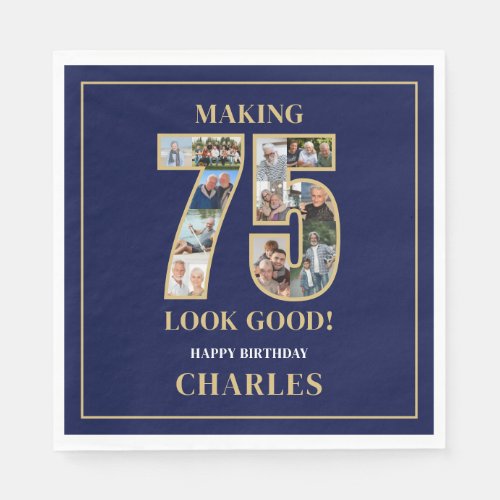 Making 75 Look Good Photo Collage 75th Birthday Napkins