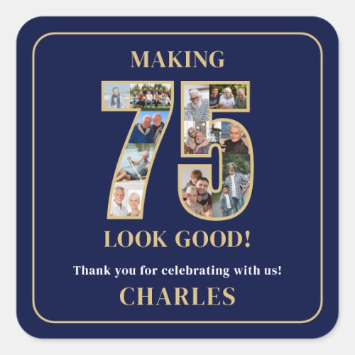 Making 75 Look Good Photo Collage 75th Birthday Square Sticker
