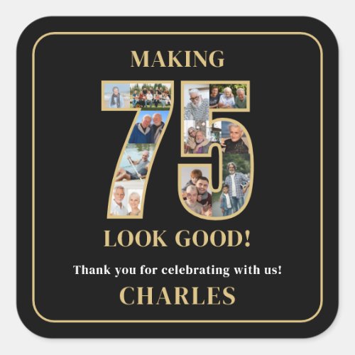 Making 75 Look Good Photo Collage 75th Birthday Square Sticker