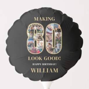 Making 80 Look Good Photo Collage 80th Birthday  Balloon