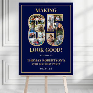 Making 85 Look Good Photo Birthday Welcome Sign
