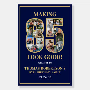 Making 85 Look Good Photo Birthday Welcome Sign