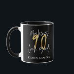 Making 90 look good gold birthday  mug<br><div class="desc">Making 90 look good gold effect birthday mug. Color can be changed. part of a collection.</div>