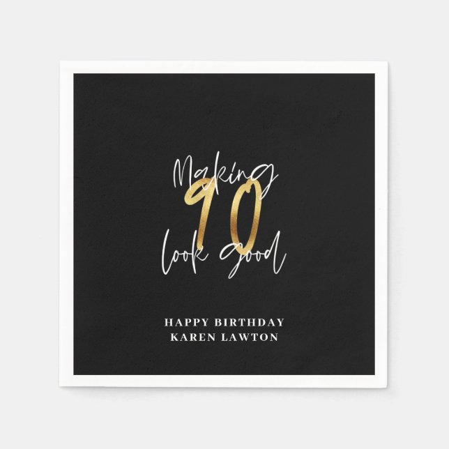 Making 90 look good gold birthday napkins (Front)