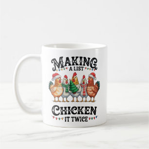 Making A List Chicken It Twice Christmas Xmas Coffee Mug