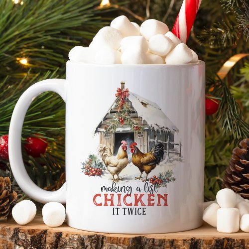 Making a List Chicken It Twice Country Christmas Coffee Mug