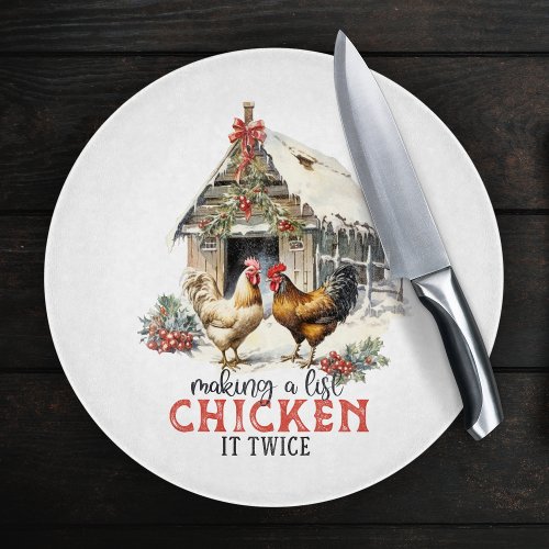 Making a List Chicken It Twice Country Christmas Cutting Board