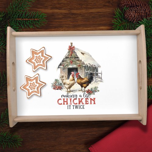 Making a List Chicken It Twice Country Christmas Serving Tray
