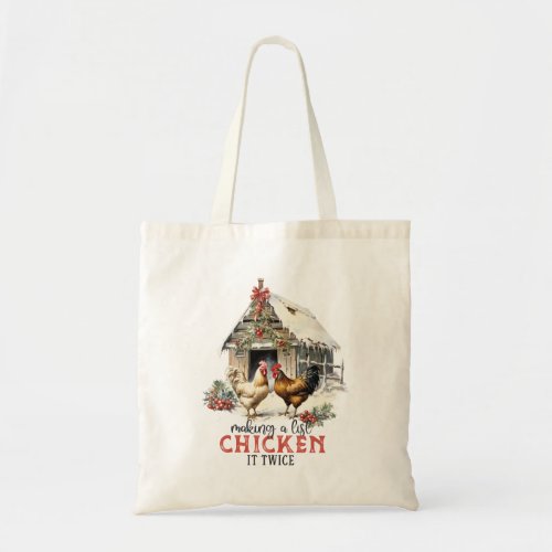 Making a List Chicken It Twice Country Christmas Tote Bag