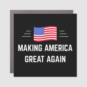 Making America Great Again Car Magnet