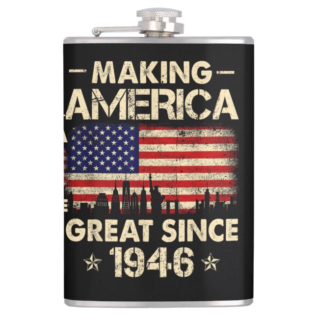 Making America Great Since 1946 Retro 76th Birthda Flask (Front)