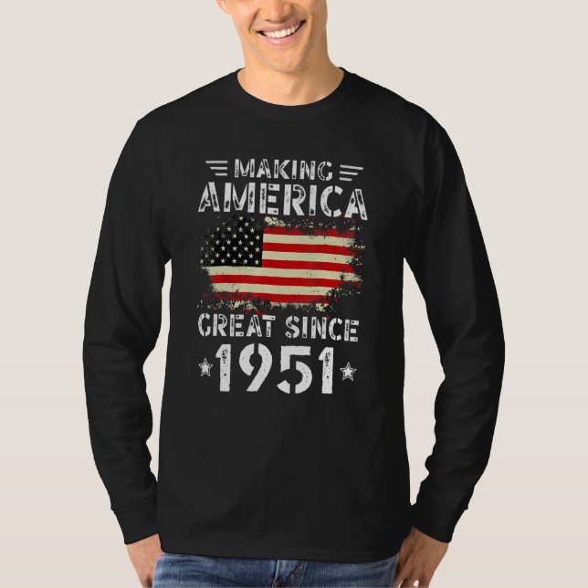 Making America Great Since 1951 USA Flag Retro Bir T-Shirt (Front)