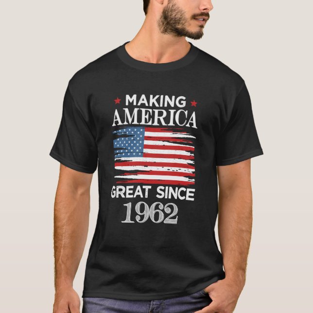 Making America Great Since 1962 Py T-Shirt (Front)