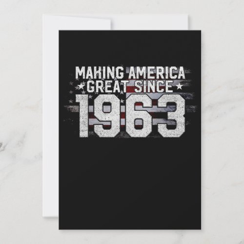 Making America Great Since 1963 60th Birthday Gift Invitation