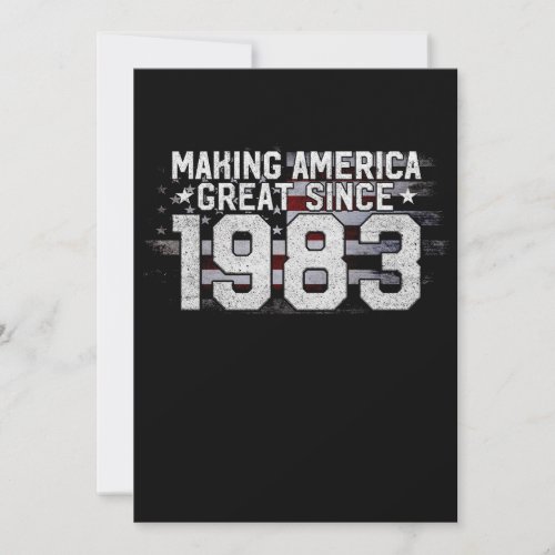 Making America Great Since 1983 40th Birthday Gift Invitation