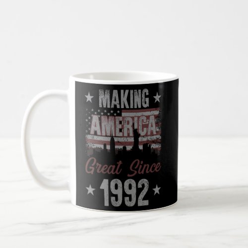 Making America Great Since 1992 30Th Coffee Mug