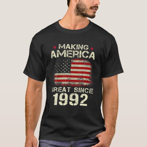 Making America Great Since 1992 Vintage Gifts 30Th T_Shirt