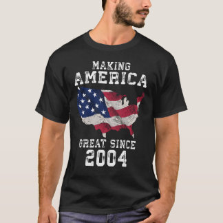 Making America Great Since 2004 T-Shirt