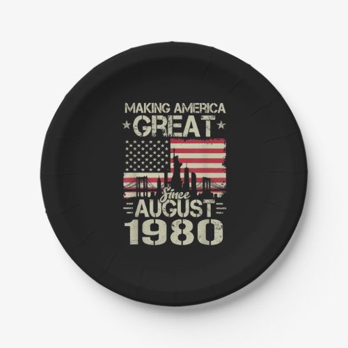 Making America Great Since August Birthday Gift 19 Paper Plates