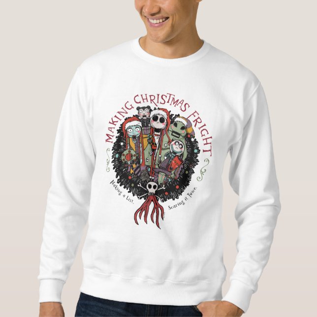 Making Christmas Fright Nutcrackers Sweatshirt (Front)