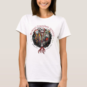 Making Christmas Fright Nutcrackers T-Shirt